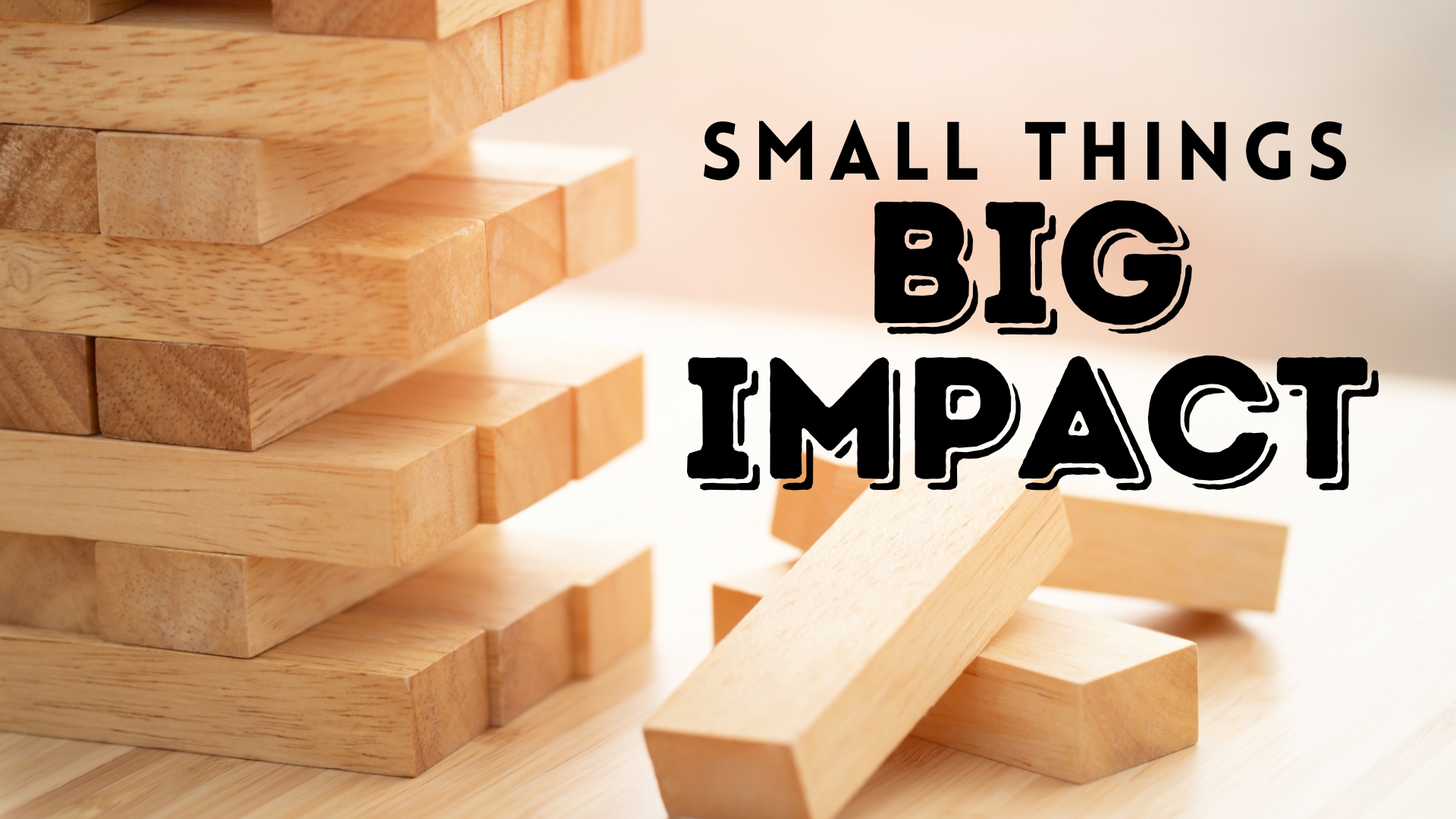 Small Things, Big Impact: Full Series